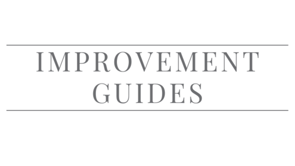 Improvement Guides