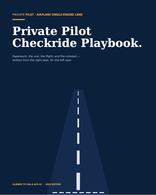 Private Pilot Checkride Playbook